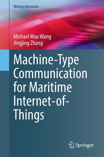 Machine-Type Communication for Maritime Internet-of-Things: From Concept to Practice (Wireless Networks)