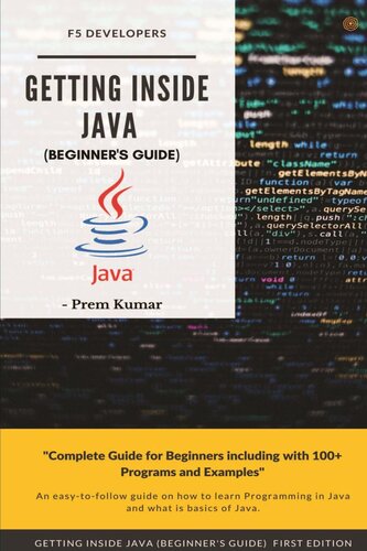 Getting Inside Java - Beginners Guide: Programming with Java by Prem Kumar