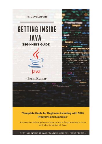 Getting Inside Java - Beginners Guide: Programming with Java by Prem Kumar