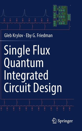 Single Flux Quantum Integrated Circuit Design