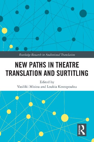 New Paths in Theatre Translation and Surtitling