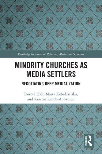 Minority Churches as Media Settlers: Negotiating Deep Mediatization