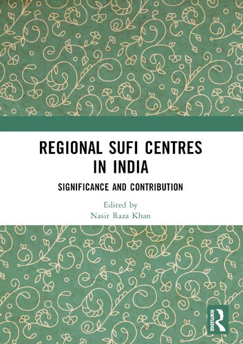 Regional Sufi Centres in India: Significance and Contribution