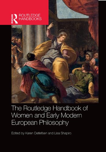 The Routledge Handbook of Women and Early Modern European Philosophy