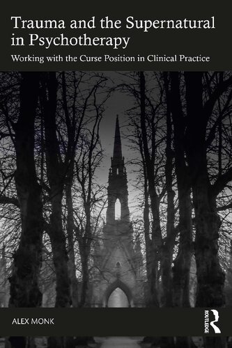 Trauma and the Supernatural in Psychotherapy: Working with the Curse Position in Clinical Practice