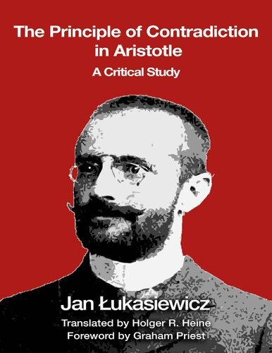 The Principle of Contradiction in Aristotle A Critical Study