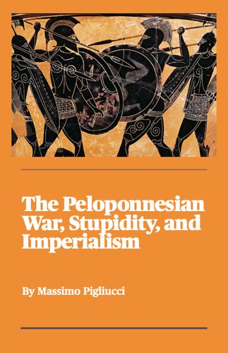 The Peloponnesian War, Stupidity, and Imperialism