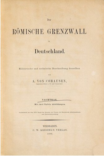 Der römische Grenzwall in Deutschland ; militärische und technische Beschreibung desselben / Nachtrag