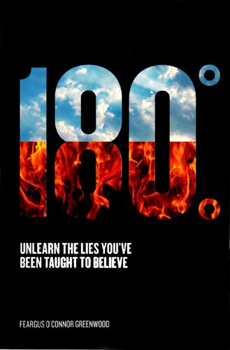 180-degrees: Unlearn the Lies you've been taught to believe