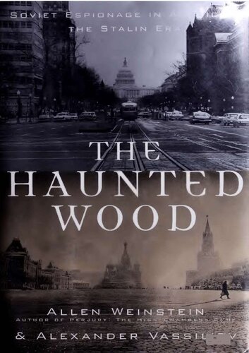 Haunted Wood - Soviet Espionage in America - Stalin Era