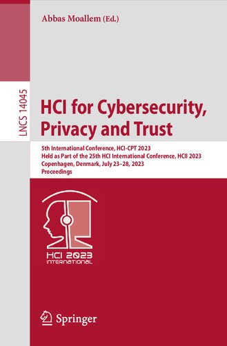 HCI for Cybersecurity, Privacy and Trust: 5th International Conference, HCI-CPT 2023 Held as Part of the 25th HCI International Conference, HCII 2023 Copenhagen, Denmark, July 23–28, 2023 Proceedings