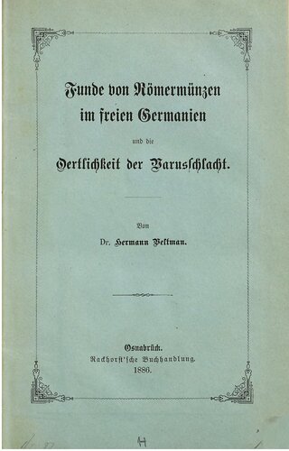 Funde von Römermünzen im freien Germanien und die Örtlichkeit der Varusschlacht