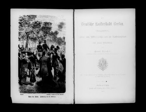 Die deutsche Kaiserstadt Berlin. Stadtgeschichten, Sehens- und Wissenswertes aus der Reichshauptstadt und deren Umgebung