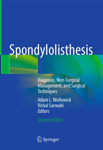 Spondylolisthesis: Diagnosis, Non-Surgical Management, and Surgical Techniques