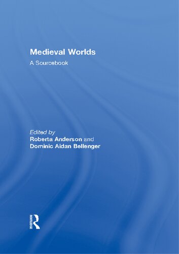 Medieval Worlds: A Sourcebook