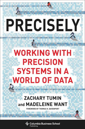 Precisely: Working with Precision Systems in a World of Data