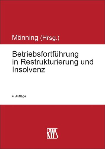 Betriebsfortführung in Restrukturierung und Insolvenz