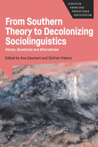 From Southern Theory to Decolonizing Sociolinguistics: Voices, Questions and Alternatives