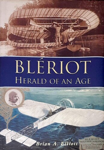 Blériot - Herald of an Age