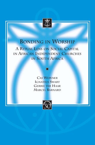 Bonding in Worship: A Ritual Lens on Social Capital in African Independent Churches in South Africa