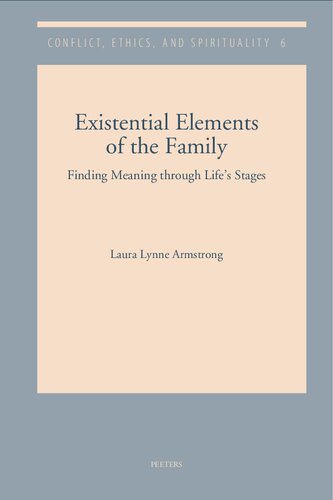 Existential Elements of the Family: Finding Meaning Through Life's Stages