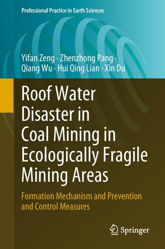 Roof Water Disaster in Coal Mining in Ecologically Fragile Mining Areas: Formation Mechanism and Prevention and Control Measures