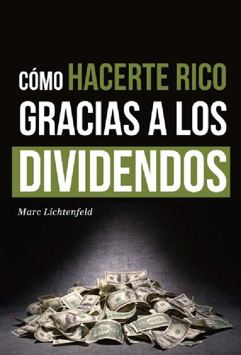 Como hacerte rico gracias a los dividendos