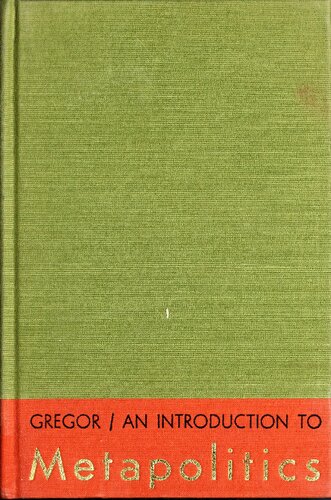 An Introduction to Metapolitics: A Brief Inquiry into the Conceptual Language of Political Science