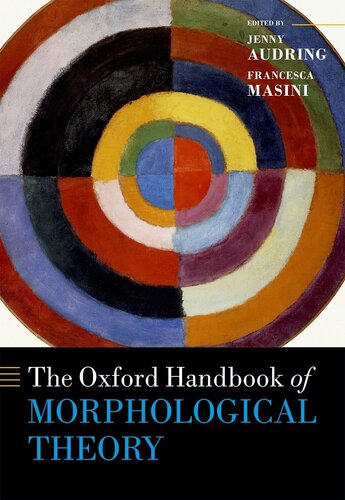 The Oxford Handbook of Morphological Theory (Oxford Handbooks)