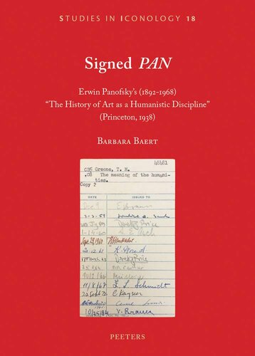 Signed Pan: Erwin Panofsky's 1892-1968 the History of Art As a Humanistic Discipline Princeton, 1938