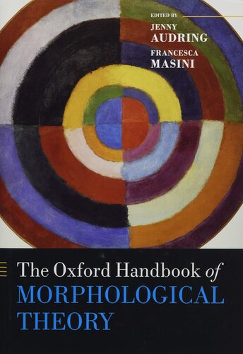 The Oxford Handbook of Morphological Theory (Oxford Handbooks)