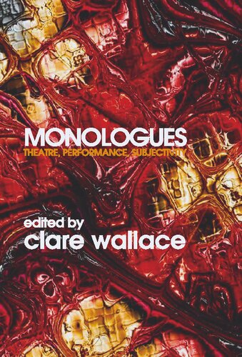 Monologues: Theatre, Performance, Subjectivity