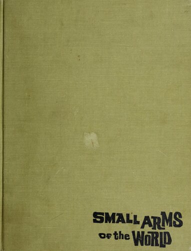 Small Arms of the World: The Basic Manual of Military Small Arms