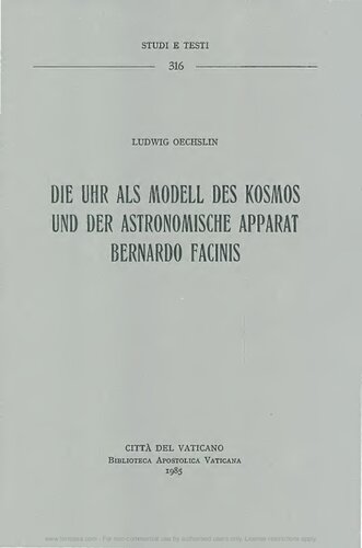 Die Uhr als Model des Kosmos und der Astronomische Apparat Bernardo Facinis