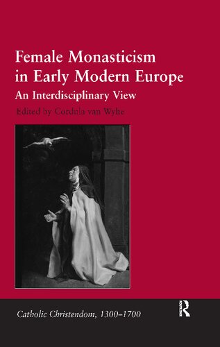 Female Monasticism in Early Modern Europe: An Interdisciplinary View