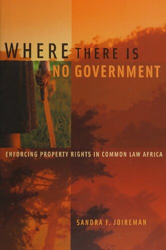 Where there is no government: Enforcing Property Rights in Common Law Africa