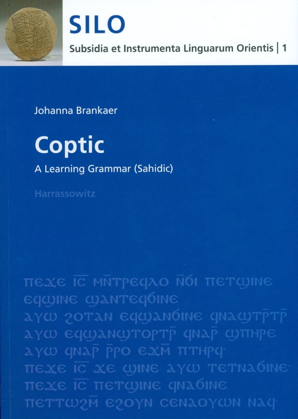 Coptic: A Learning Grammar (Sahidic) (Subsidia Et Instrumenta Linguarum Orientis)