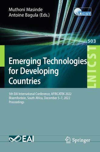 Emerging Technologies for Developing Countries: 5th EAI International Conference, AFRICATEK 2022, Bloemfontein, South Africa, December 5-7, 2022, Proceedings