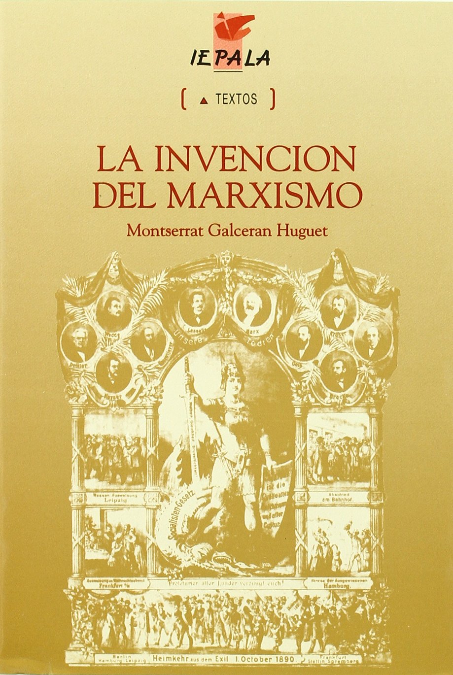 Invencion del marxismo, la