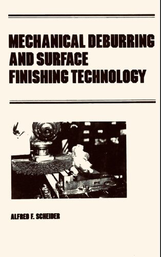 Mechanical Deburring and Surface Finishing Technology