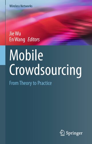 Mobile Crowdsourcing: From Theory to Practice