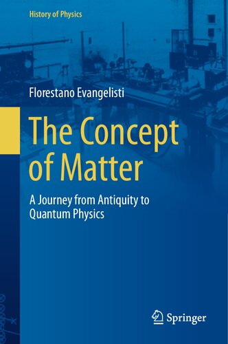 The Concept of Matter: A Journey from Antiquity to Quantum Physics