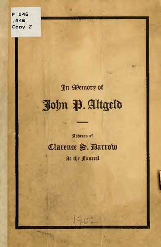 In Memory of John P. Altgeld; Address of Clarence S. Darrow at the Funeral