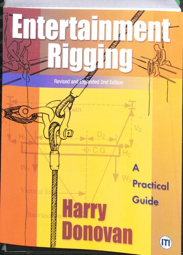 Entertainment Rigging: A Practical Guide Revised and Expanded 2nd Edition