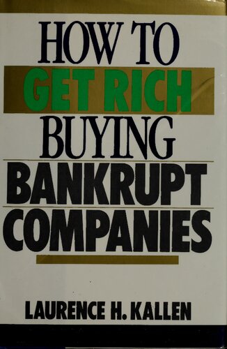 How to Get Rich Buying Bankrupt Companies