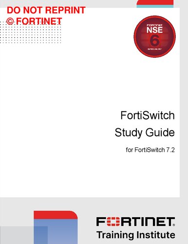 Fortinet FortiSwitch Study Guide for FortiSwitch 7.2