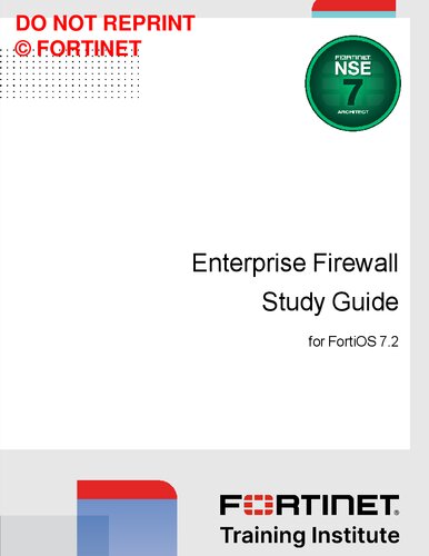 Fortinet Enterprise Firewall Study Guide for FortiOS 7.2