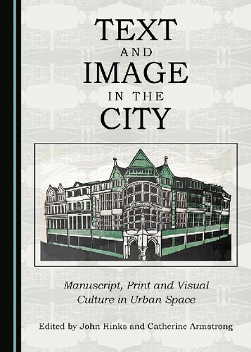 Text and Image in the City: Manuscript, Print and Visual Culture in Urban Space