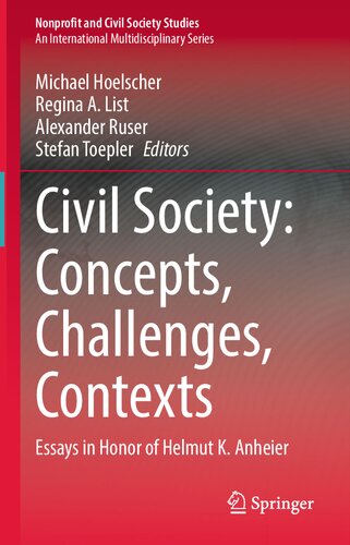 Civil Society: Concepts, Challenges, Contexts: Essays in Honor of Helmut K. Anheier