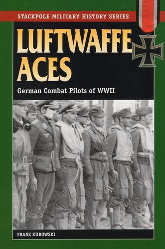 Luftwaffe Aces: German Combat Pilots of World War II